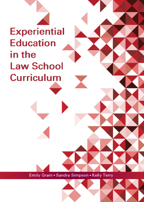 Cover image for book Experiential Education in the Law School Curriculum