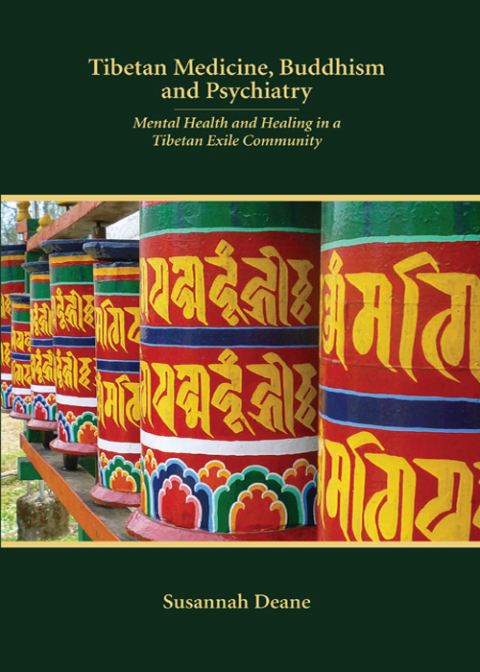Cover image for book Tibetan Medicine, Buddhism and Psychiatry: Mental Health and Healing in a Tibetan Exile Community