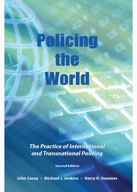 Cover image for book Policing the World: The Practice of International and Transnational Policing