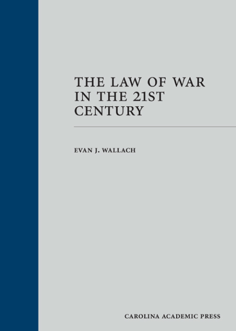 Cover image for book The Law of War in the 21st Century