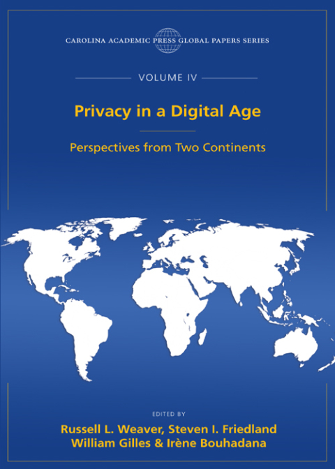 Cover image for book Privacy in a Digital Age: Perspectives from Two Continents, The Global Papers Series, Volume IV