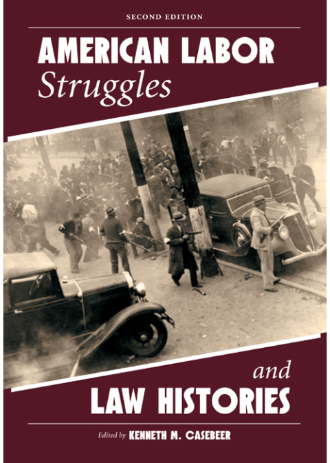 Cover image for book American Labor Struggles and Law Histories