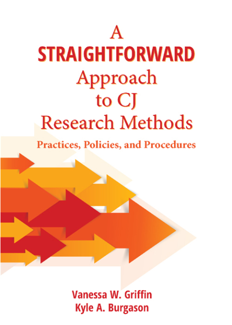 Cover image for book A Straightforward Approach to CJ Research Methods: Practices, Policies, and Procedures