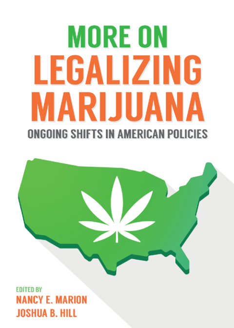 Cover image for book More on Legalizing Marijuana: Ongoing Shifts in American Policies