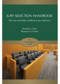 Imagen de portada: Jury Selection Handbook: The Nuts and Bolts of Effective Jury Selection 1st edition 9781531007973