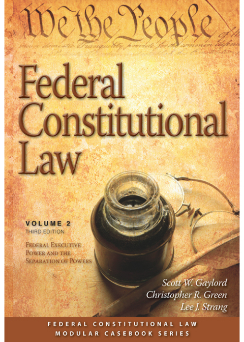 Cover image for book Federal Constitutional Law (Volume 2): Federal Executive Power and the Separation of Powers