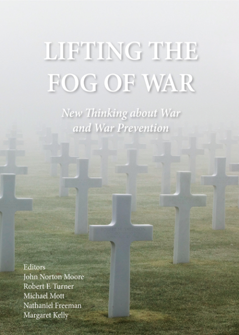 Cover image for book Lifting the Fog of War: New Thinking about War and War Prevention