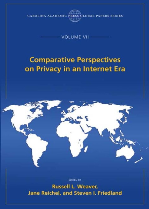 Cover image for book Comparative Perspectives on Privacy in an Internet Era, The Global Papers Series, Volume VII