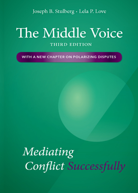 Cover image for book The Middle Voice: Mediating Conflict Successfully