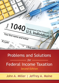 Cover image: Problems and Solutions for Federal Income Taxation, Second Edition 2nd edition 9781531011109