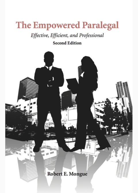 Cover image for book The Empowered Paralegal: Effective, Efficient and Professional