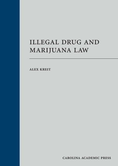 Cover image for book Illegal Drug and Marijuana Law