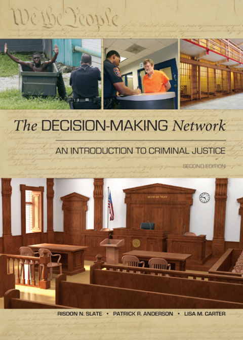 Cover image for book The Decision-Making Network: An Introduction to Criminal Justice