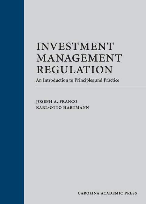 Cover image for book Investment Management Regulation: An Introduction to Principles and Practice