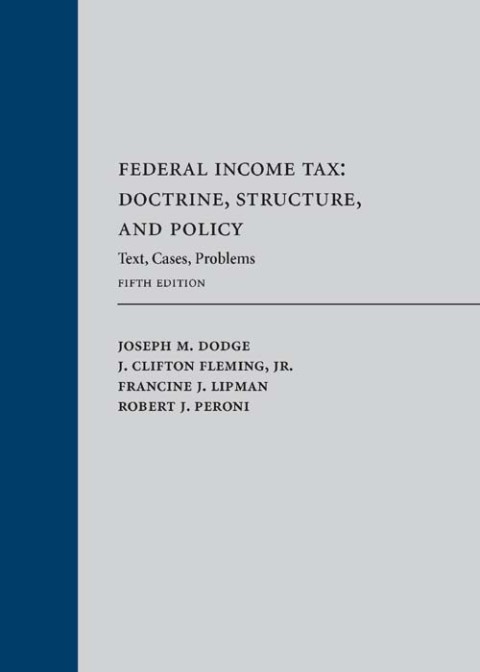 Cover image for book Federal Income Tax: Doctrine, Structure, and Policy: Text, Cases, Problems