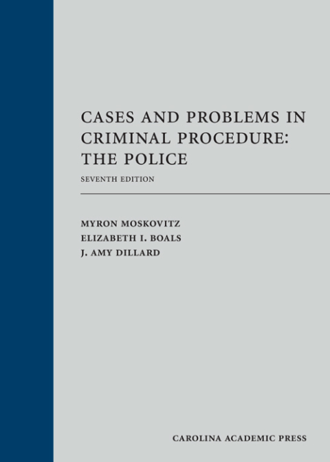 Cover image for book Cases and Problems in Criminal Procedure: The Police