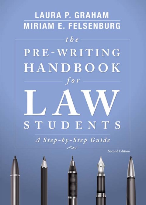 Cover image for book The Pre-Writing Handbook for Law Students: A Step-by-Step Guide