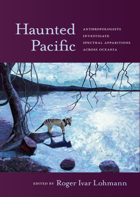 Cover image for book Haunted Pacific: Anthropologists Investigate Spectral Apparitions across Oceania