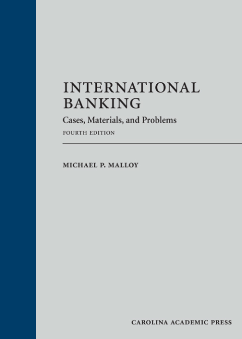 Cover image for book International Banking: Cases, Materials, and Problems