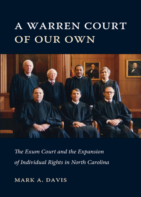 Cover image for book A Warren Court of Our Own: The Exum Court and the Expansion of Individual Rights in North Carolina