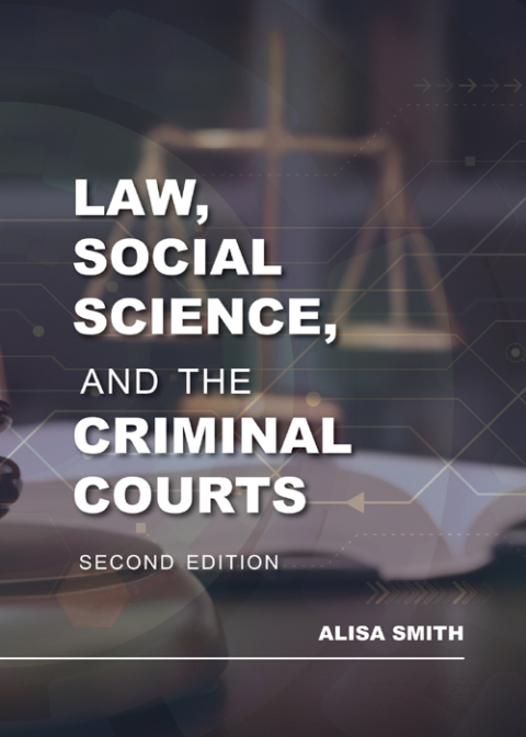 Cover image for book Law, Social Science, and the Criminal Courts
