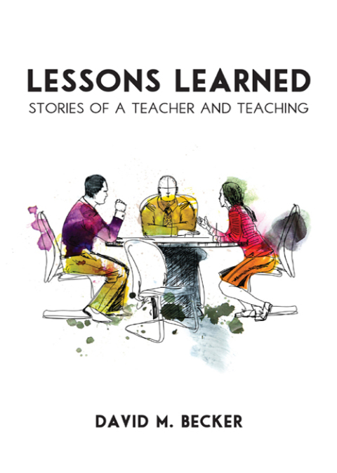 Cover image for book Lessons Learned: Stories of a Teacher and Teaching