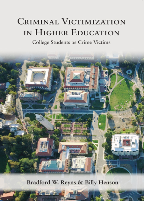 Cover image for book Criminal Victimization in Higher Education: College Students as Crime Victims