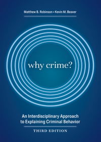 Cover image: Why Crime?: An Interdisciplinary Approach to Explaining Criminal Behavior 3rd edition 9781531016401
