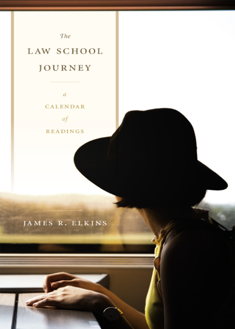 Cover image for book The Law School Journey: A Calendar of Readings