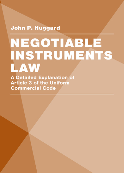 Cover image for book Negotiable Instruments Law: A Detailed Explanation of Article 3 of the Uniform Commercial Code