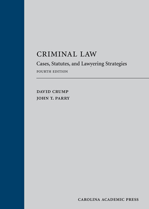 Cover image for book Criminal Law: Cases, Statutes, and Lawyering Strategies