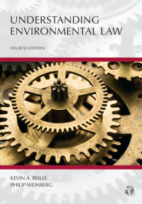 Cover image: Understanding Environmental Law, Fourth Edition 4th edition 9781531019006