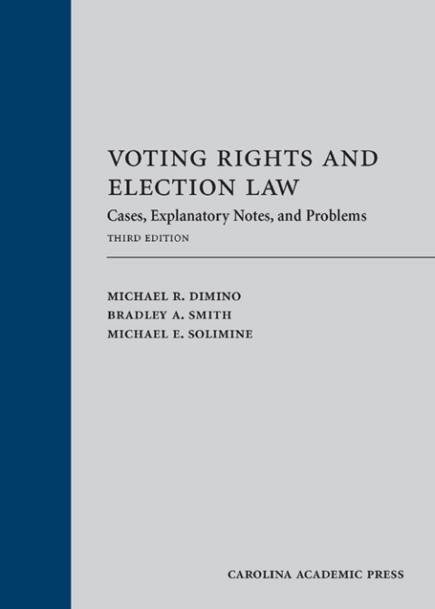 Cover image for book Voting Rights and Election Law: Cases, Explanatory Notes, and Problems