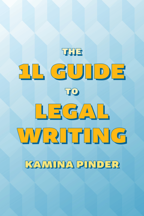 Cover image for book The 1L Guide to Legal Writing