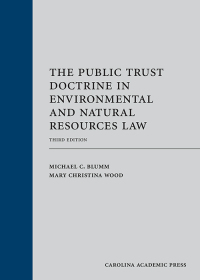 Cover image: The Public Trust Doctrine in Environmental and Natural Resources Law, Third Edition 3rd edition 9781531020569