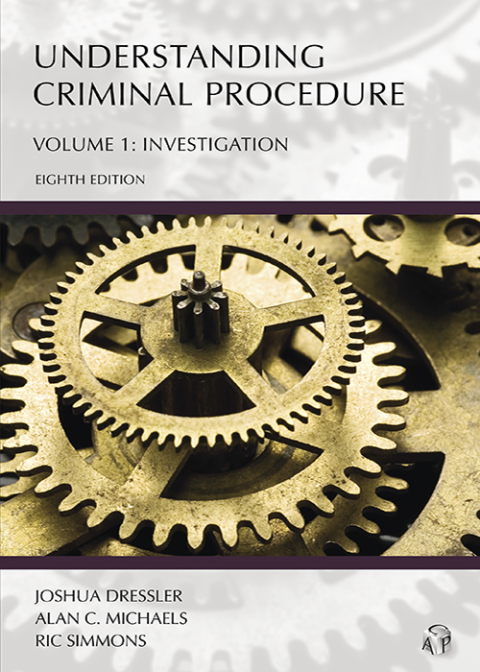 Cover image for book Understanding Criminal Procedure, Volume One: Investigation