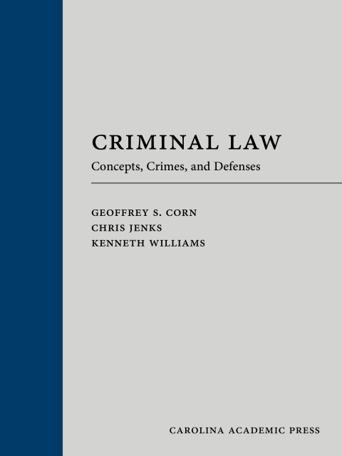 Cover image for book Criminal Law: Concepts, Crimes, and Defenses