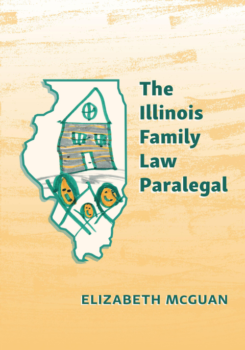 Cover image for book The Illinois Family Law Paralegal