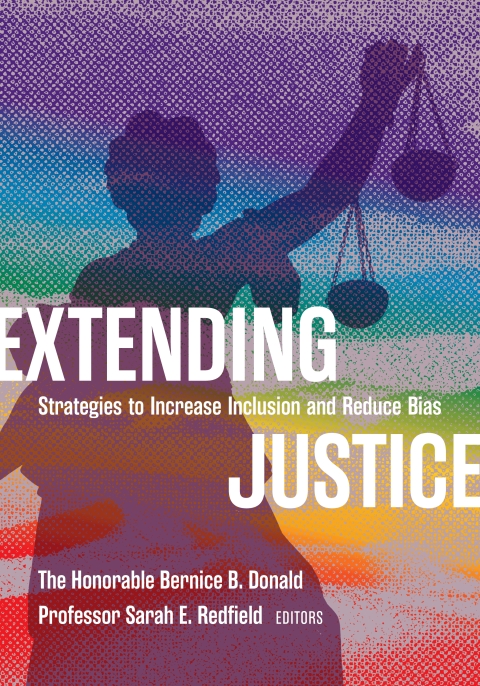 Cover image for book Extending Justice: Strategies to Increase Inclusion and Reduce Bias