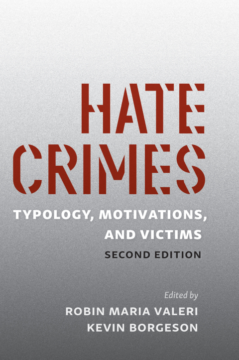 Cover image for book Hate Crimes: Typology, Motivations, and Victims
