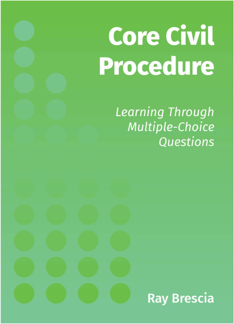 Cover image for book Core Civil Procedure: Learning through Multiple-Choice Questions