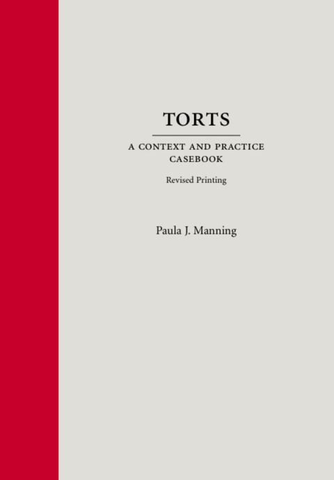 Cover image for book Torts: A Context and Practice Casebook, Revised Printing