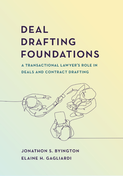 Cover image for book Deal Drafting Foundations: A Transactional Lawyer's Role in Deals and Contract Drafting