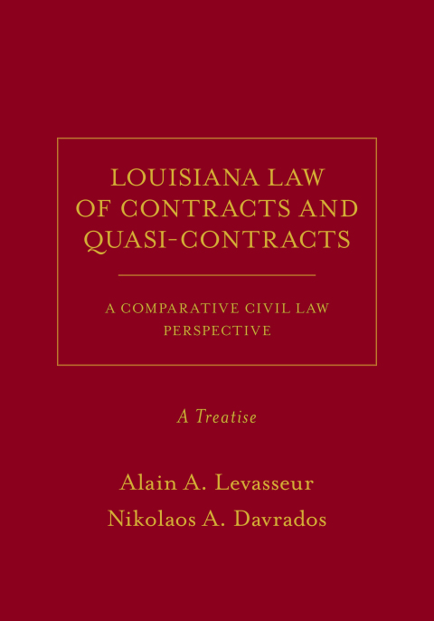 Cover image for book Louisiana Law of Contracts and Quasi-Contracts: A Comparative Civil Law Perspective, A Treatise