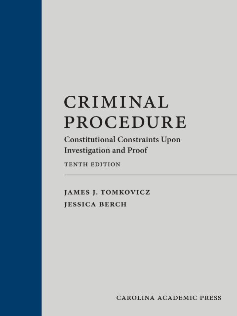 Cover image for book Criminal Procedure: Constitutional Constraints Upon Investigation and Proof, Tenth Edition