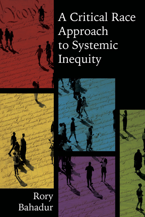Cover image for book A Critical Race Approach to Systemic Inequity