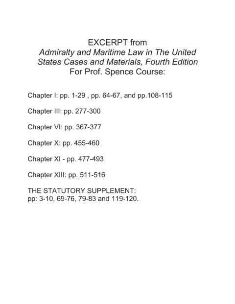 Cover image for book EXCERPT from
Admiralty and Maritime Law in The United
States Cases and Materials, Fourth Edition
For Prof. Spence Course
