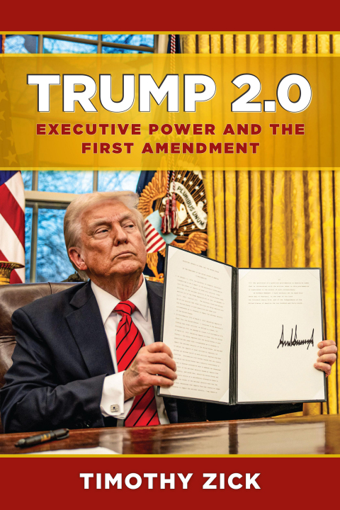 Cover image for book Trump 2.0: Executive Power and the First Amendment