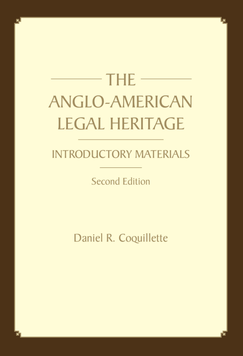 Cover image for book The Anglo-American Legal Heritage: Introductory Materials, Second Edition