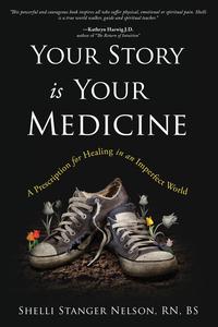 صورة الغلاف: Your Story Is Your Medicine